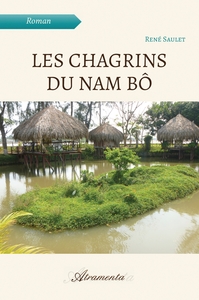 LES CHAGRINS DU NAM BO