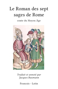 LE ROMAN DES SEPT SAGES DE ROME - CONTE DU MOYEN AGE