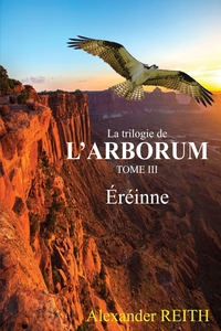 L ARBORUM - T03 - L'ARBORUM, TOME III - EREINNE