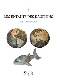 LA CIVILISATION DES DAUPHINS - T03 - LES ENFANTS DES DAUPHINS - LES MYSTERES DE LA TERRE