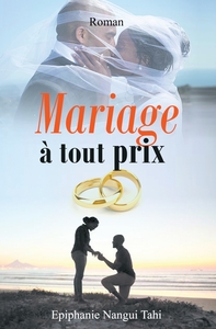 MARIAGE A TOUT PRIX