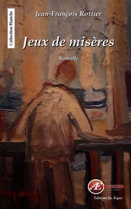 Jeux de misères - nouvelle