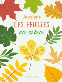 JE COLORIE LES FEUILLES DES ARBRES
