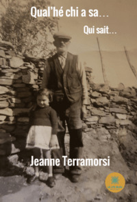 Qual’hé chi a sa… Qui sait...