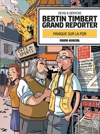 BERTIN TIMBERT, GRAND REPORTER - PANIQUE SUR LA PQR