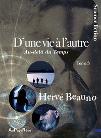 D’une vie à l’autre Tome 3 - Au-delà du Temps