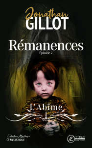 REMANENCES - T02 - L'ABIME - THRILLER FANTASTIQUE