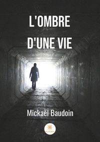 L'ombre d'une vie