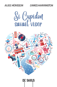 Si Cupidon savait viser (broché)