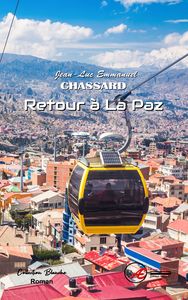 RETOUR A LA PAZ - ROMAN