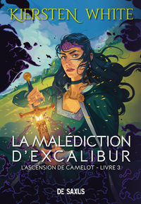 LA MALEDICTION D'EXCALIBUR (BROCHE) - L'ASCENSION DE CAMELOT - TOME 03