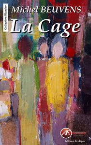 La cage - roman