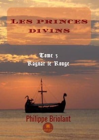 Les princes divins III - Ragnar le Rouge