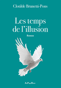 Les temps de l’illusion