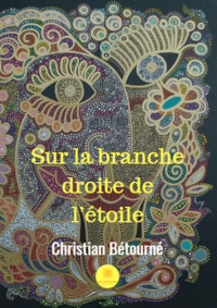 Sur la branche droite de l’étoile