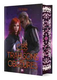 CES TRAHISONS OBSCURES (RELIE) - TOME 02