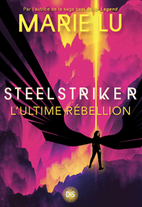 STEELSTRIKER - L'ULTIME REBEILLON (BROCHE) - TOME 02