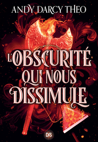 L'Obscurité qui nous dissimule (broché) - Tome 02 Descente dans les ténèbres