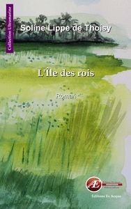 L'île des rois - roman