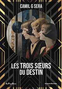 LES TROIS SOEURS DU DESTIN