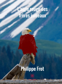 L'aigle rouge des frères jumeaux