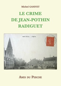 LE CRIME DE JEAN-POTHIN RADIGUET