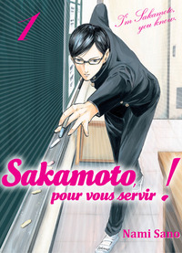 Sakamoto, pour vous servir ! T01