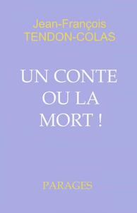 UN CONTE OU LA MORT !