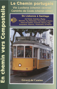 GUIDE DU CHEMIN PORTUGAIS (VIA LUSITANA ET CHEMIN COTIER)