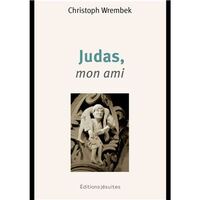Judas, mon ami
