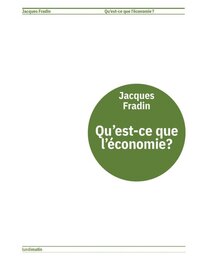 QU'EST-CE QUE L'ECONOMIE ?