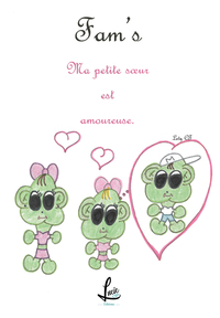 FAM'S - T06 - MA PETITE SOEUR EST AMOUREUSE - FAM'S