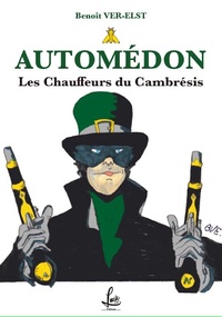 AUTOMÉDON - Les chauffeurs du Cambrésis