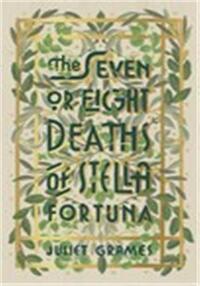 The seven or eight deaths of stella fortuna