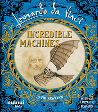 LEONARDO DA VINCI - INCREDIBLE MACHINES (EDITION ANGLAISE)