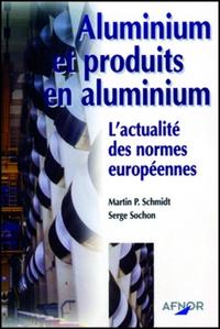 ALUMINIUM ET PRODUITS EN ALUMINIUM