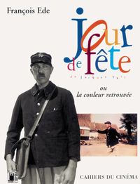 Jour de Fete ou la Couleur Retrouvee