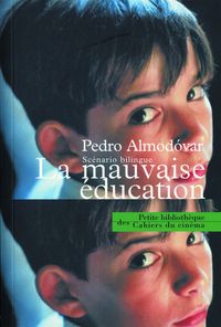 LA MAUVAISE EDUCATION - SCENARIO BILINGUE FRANCAIS-ESPAGNOL