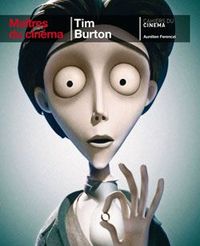 TIM BURTON / MAITRE DU CINEMA