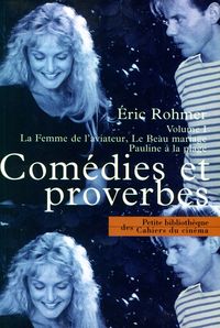 COMEDIES ET PROVERBES VOLUME I - LA FEMME DE L'AVIATEUR, LE BEAU...