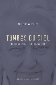 Tombes du ciel - Histoire d'une ligne d'évasion