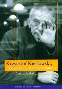 KRZYSZTOF KIESLOWSKI - DOUBLES VIES, SECONDES CHANCES