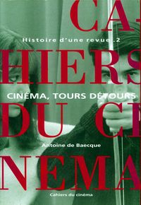HISTOIRE D'UNE REVUE T. 2 - CINEMA, TOURS DETOURS