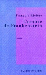 L' OMBRE DE FRANKENSTEIN