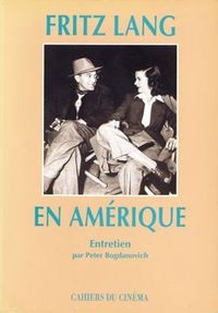 FRITZ LANG EN AMERIQUE - ENTRETIEN