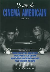 QUINZE ANS DE CINEMA AMERICAIN - 1979-1994