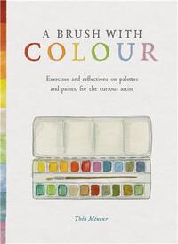 A Brush With Colour /anglais