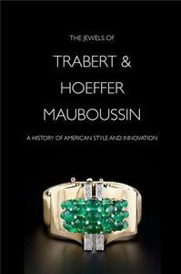 THE JEWELS OF TRABERT & HOEFFER MAUBOUSSIN /ANGLAIS