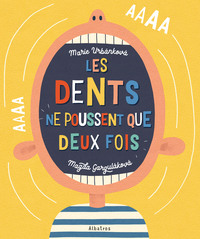 LES DENTS NE POUSSENT QUE DEUX FOIS