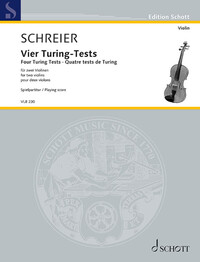 EDITION SCHOTT - FOUR TURING-TEST - FOR TWO VIOLINS. 2 VIOLINS. PARTITION D'EXECUTION.